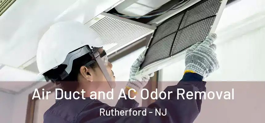  Air Duct and AC Odor Removal Rutherford - NJ