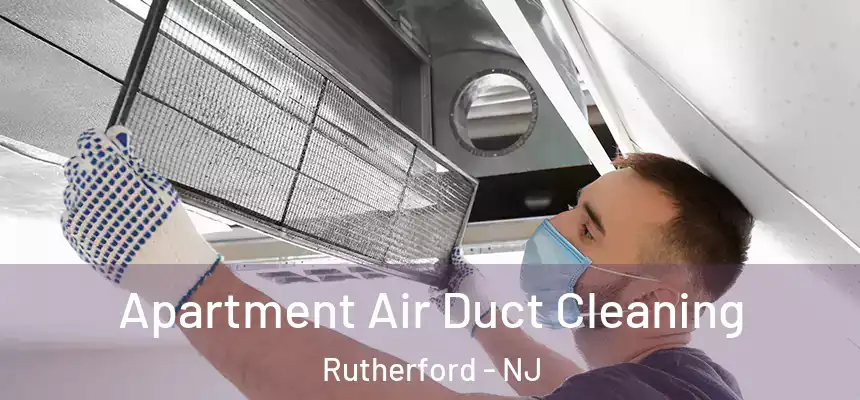  Apartment Air Duct Cleaning Rutherford - NJ